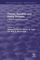 Psychology Revivals - Cancer, Nutrition, and Eating Behavior
