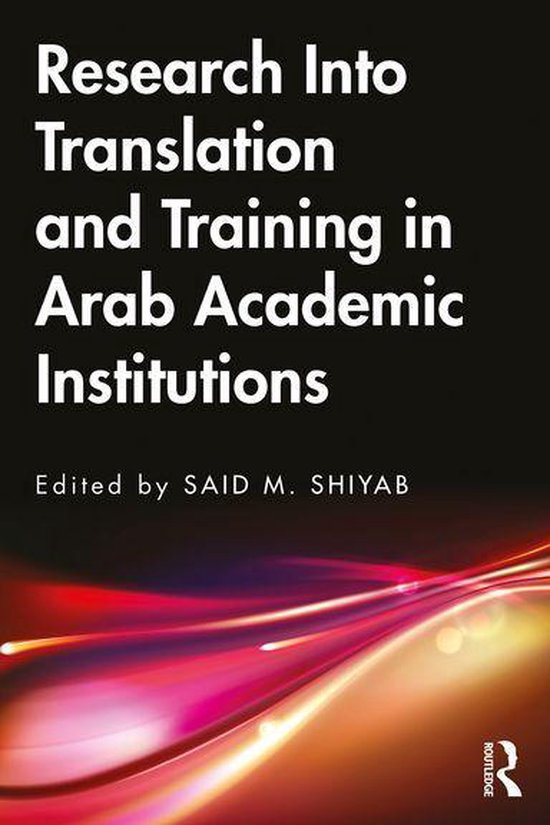 Research Into Translation and Training in Arab Academic Inst ... - cover