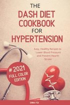 The Dash Diet Cookbook for Hypertension