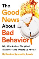 Omslag The Good News About Bad Behavior