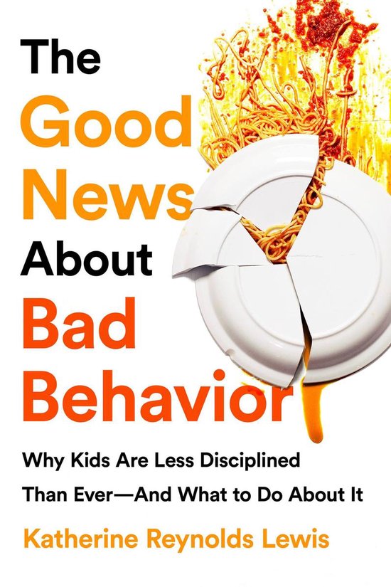Omslag van The Good News About Bad Behavior