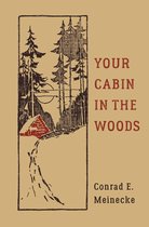 Classic Outdoors - Your Cabin in the Woods