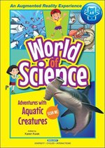 World Of Science - Adventures With Aquatic Creatures