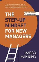 The Step-Up Mindset for New Managers