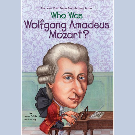 Who Was Wolfgang Amadeus Mozart? - cover