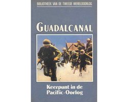 Guadalcanal - Keerpunt in de pacific