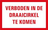 Verboden in de draaicirkel te komen tekstbord - kunststof 400 x 250 mm