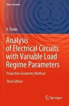 Analysis of Electrical Circuits with Variable Load Regime Parameters