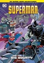 DC Super Hero Adventures - Superman and the Big Bounty