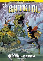 DC Super Hero Adventures - Batgirl and the Queen of Green
