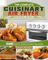 The Complete Cuisinart Air Fryer Cookbook
