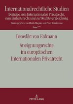 Internationalrechtliche Studien- Aneignungsrechte im europaeischen Internationalen Privatrecht