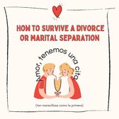 How to survive a divorce or marital separation