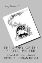 The Story of The Beetle Hunter