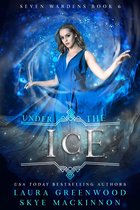 Seven Wardens 6 - Under the Ice