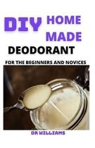 DIY Home Made Deodorant