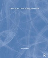 Dress at the Court of King Henry VIII