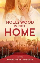 Hollywood is Not Home