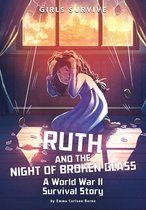 Girls Survive - Ruth and the Night of Broken Glass