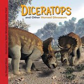 Dinosaur Find - Diceratops and Other Horned Dinosaurs