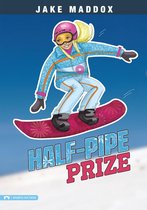 Jake Maddox Girl Sports Stories - Half-Pipe Prize