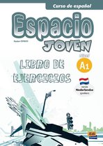 Espacio Joven A1-Nederlandse editie libro de ejercicios