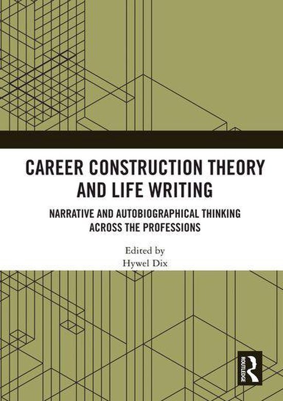 Life Writing - Career Construction Theory and Life Writing - cover