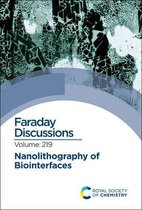 Nanolithography of Biointerfaces: Faraday Discussion 219