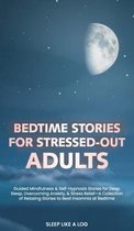 Bedtime Stories for Stressed-Out Adults