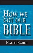 How We Got Our Bible