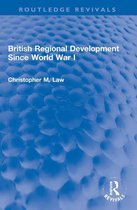 Routledge Revivals - British Regional Development Since World War I