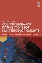 Cognitive Behavior Interventions for Self-Defeating Thoughts