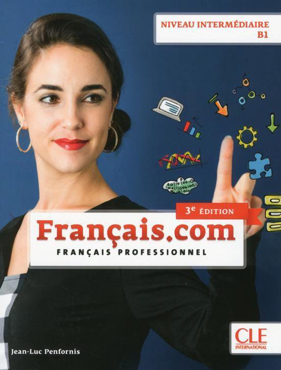 Français.com - 3 édition - niveau intermédiaire livre d'élève |  9789462939745 | Livres | bol.com