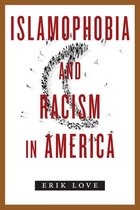 Islamophobia and Racism in America