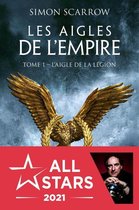Les Aigles de l'Empire 1 - Les Aigles de l'Empire, T1 : L'Aigle de la légion