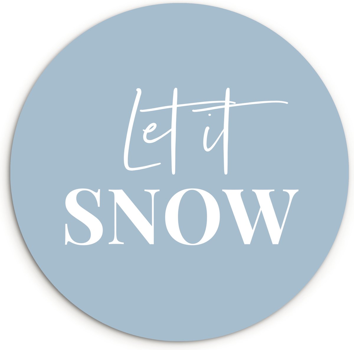 WallCircle Wandcirkel 90x90 cm - Muurcirkel Sneeuw - Winter - Blauw - Let it snow - Muurdecoratie woonkamer - Wanddecoratie slaapkamer - Kamer decoratie accessoires - Ronde schilderijen Tekst - Let it snow