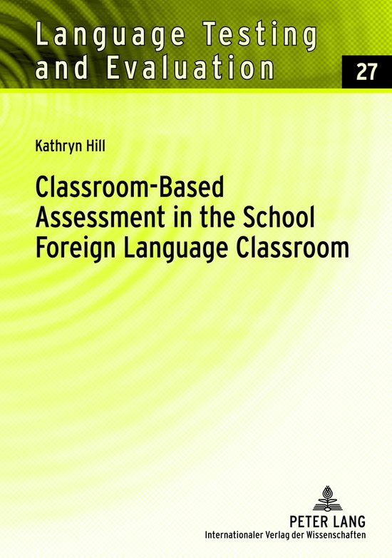 Classroom-Based Assessment in the School. Foreign Language C ... - cover