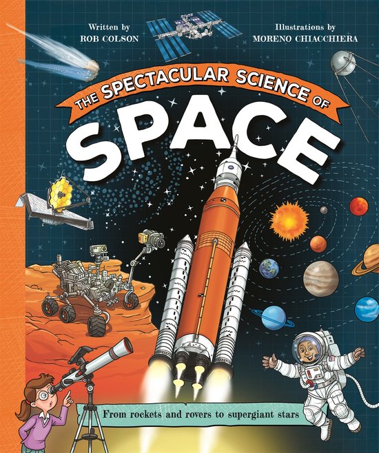 Spectacular Science1-The Spectacular Science of Space