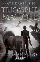 Kate Daniels 10 - Triomphe magique