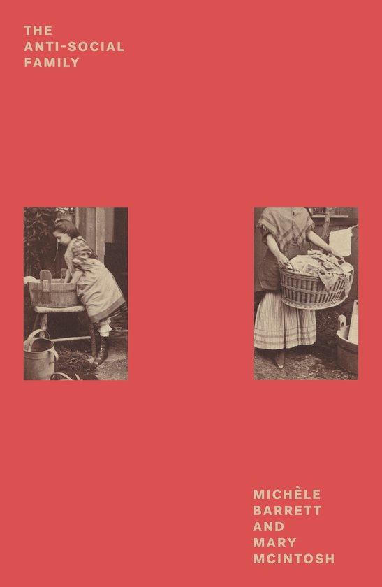 Couverture de livre intitulée 'The Anti-Social Family'. Deux photos sépia de femmes au travail. Titre et noms en texte sur fond rouge.