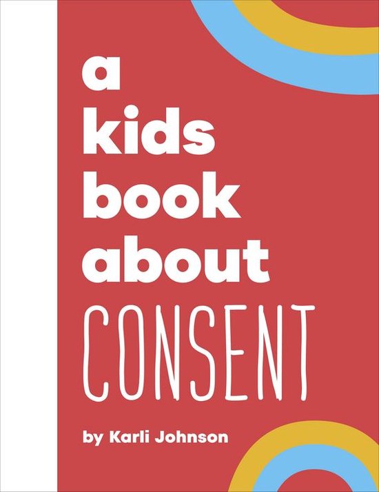 A Kids Book - A Kids Book About Consent - cover