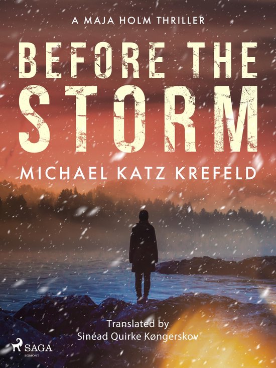 A Maja Holm Thriller 1 - Before the Storm: a gripping Scandi ... - cover