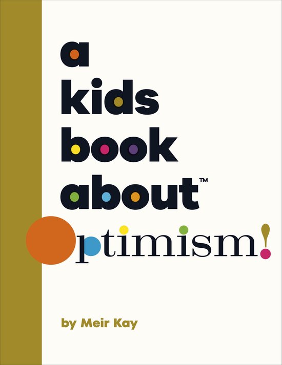 A Kids Book- A Kids Book About Optimism - cover