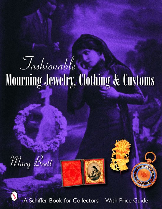Fashionable Mourning Jewelry, Clothing, & Customs - cover