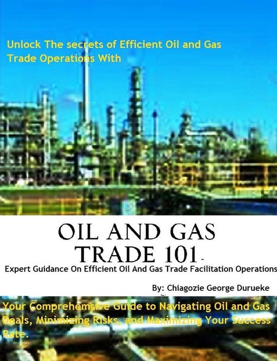 Oil and Gas Trade 101