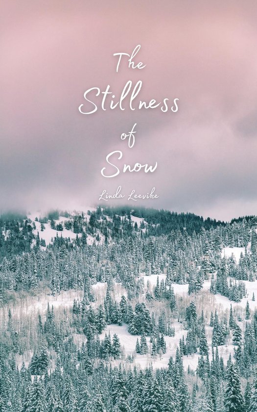 The Stillness of Snow