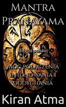 Odkrywanie hinduskiego panteonu(Polish) 5 - Mantra Pranayama