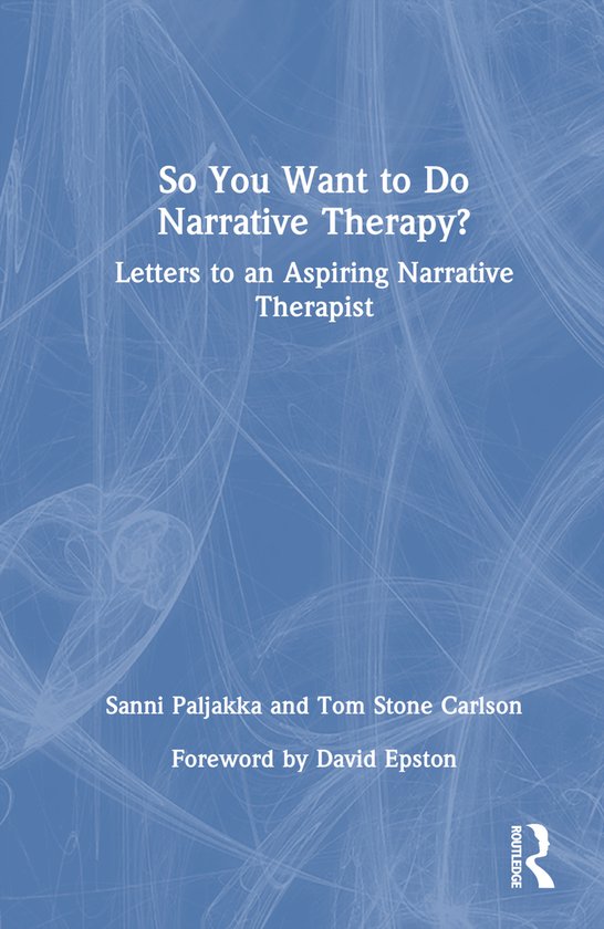 So You Want to Do Narrative Therapy? - cover