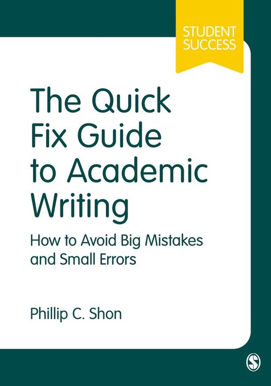 Student Success - The Quick Fix Guide to Academic Writing - cover