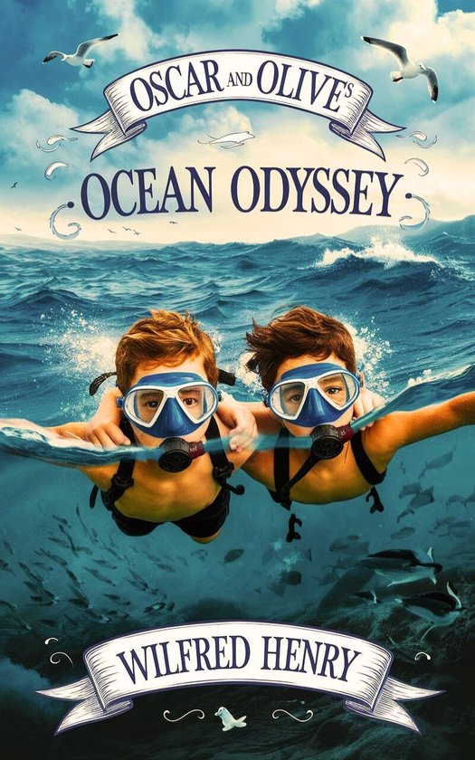 Oscar and Olive’s Ocean Odyssey